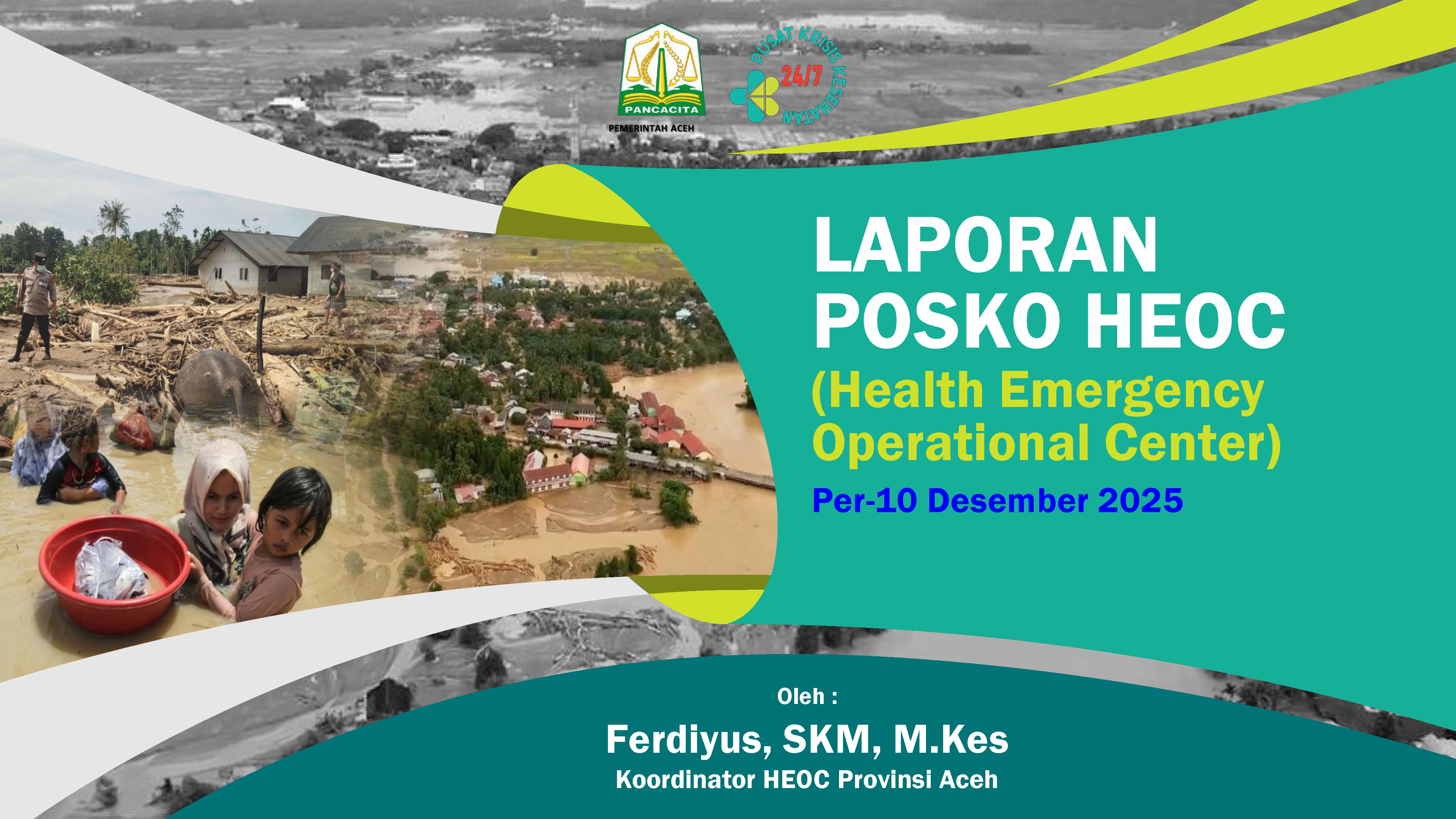 Laporan Harian Posko HEOC Dinkes Aceh