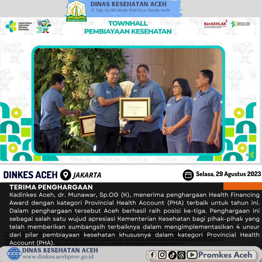 Kadinkes Aceh, dr. Munawar, Sp.OG (K), menerima penghargaan Health Financing Award dengan kategori Provincial Health Account (PHA) terbaik untuk tahun ini yang diserahkan oleh Menkes, Budi Gunadi Sadikin di Jakarta pada Selasa (29/08).